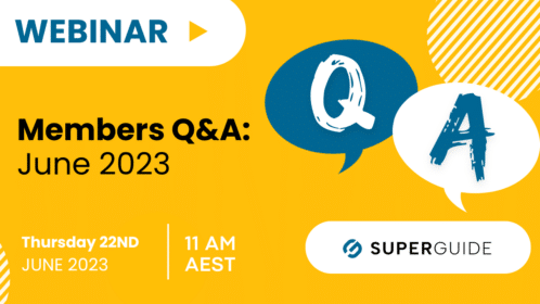 SuperGuide members Q&A: June 2023