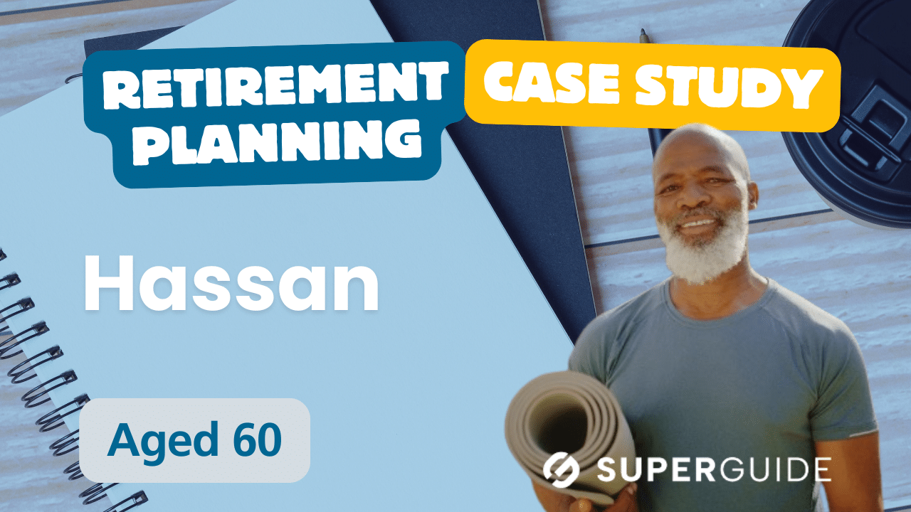 Retirement planning case study: Hassan, 60